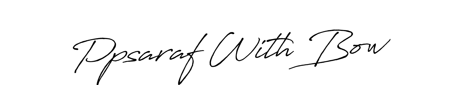 if you are searching for the best signature style for your name Ppsaraf With Bow. so please give up your signature search. here we have designed multiple signature styles  using Antro_Vectra_Bolder. Ppsaraf With Bow signature style 7 images and pictures png