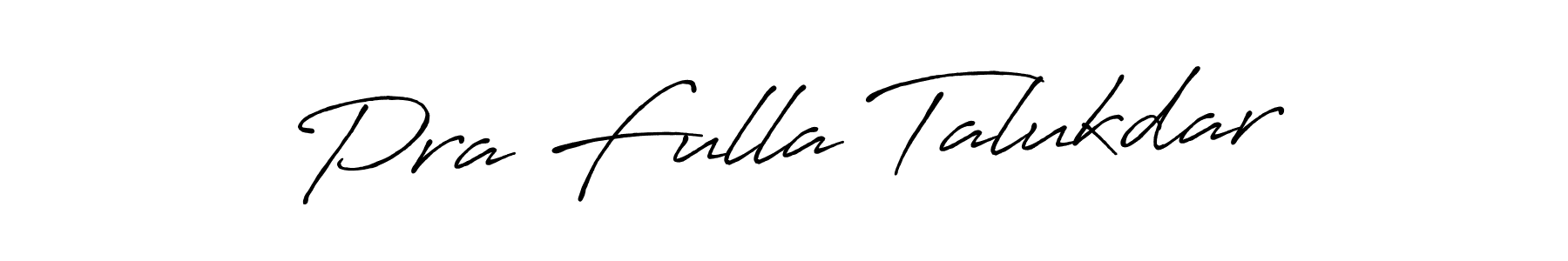 Once you've used our free online signature maker to create your best signature Antro_Vectra_Bolder style, it's time to enjoy all of the benefits that Pra Fulla Talukdar name signing documents. Pra Fulla Talukdar signature style 7 images and pictures png