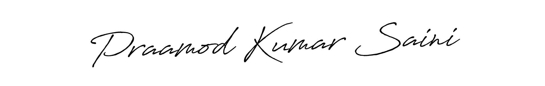 Make a beautiful signature design for name Praamod Kumar Saini. With this signature (Antro_Vectra_Bolder) style, you can create a handwritten signature for free. Praamod Kumar Saini signature style 7 images and pictures png