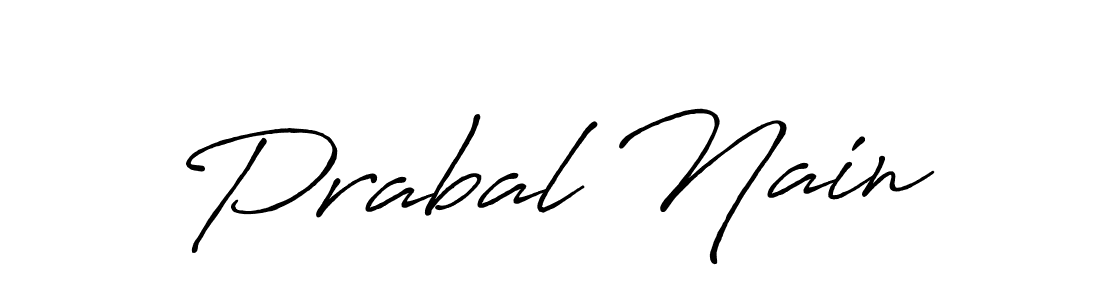 Make a short Prabal Nain signature style. Manage your documents anywhere anytime using Antro_Vectra_Bolder. Create and add eSignatures, submit forms, share and send files easily. Prabal Nain signature style 7 images and pictures png