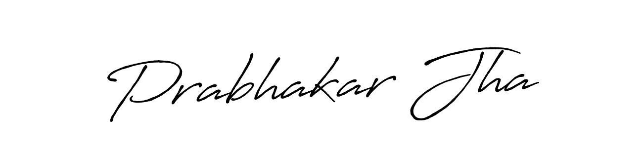 How to make Prabhakar Jha name signature. Use Antro_Vectra_Bolder style for creating short signs online. This is the latest handwritten sign. Prabhakar Jha signature style 7 images and pictures png