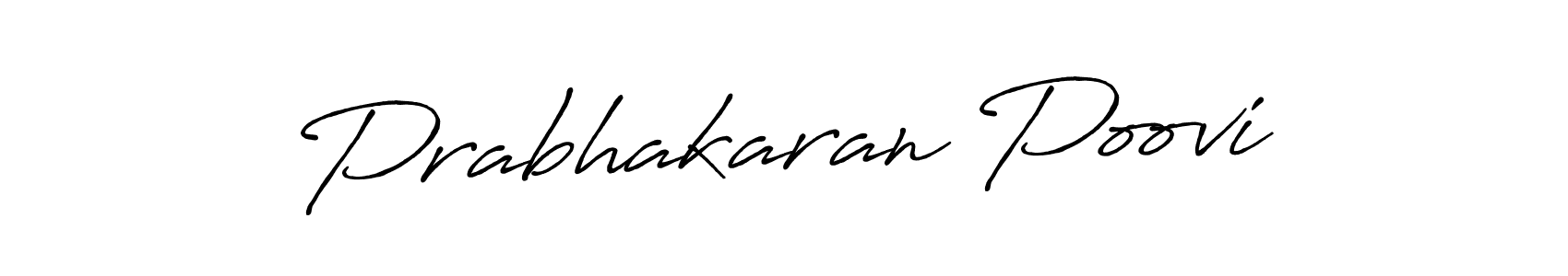 The best way (Antro_Vectra_Bolder) to make a short signature is to pick only two or three words in your name. The name Prabhakaran Poovi include a total of six letters. For converting this name. Prabhakaran Poovi signature style 7 images and pictures png