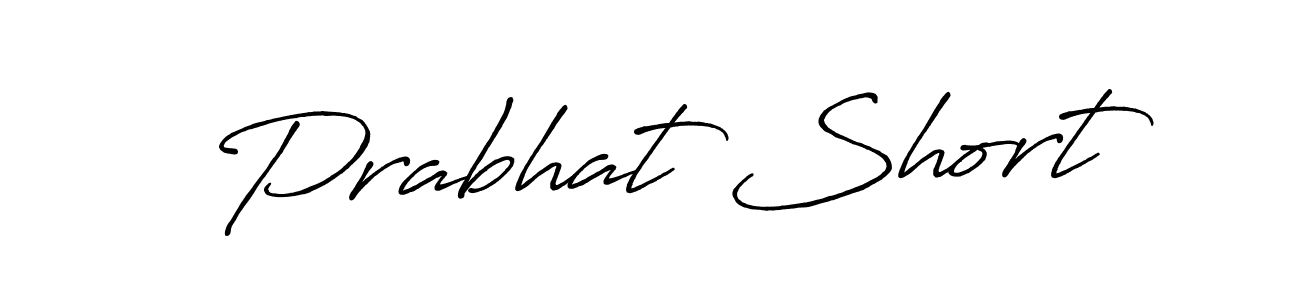 Create a beautiful signature design for name Prabhat Short. With this signature (Antro_Vectra_Bolder) fonts, you can make a handwritten signature for free. Prabhat Short signature style 7 images and pictures png
