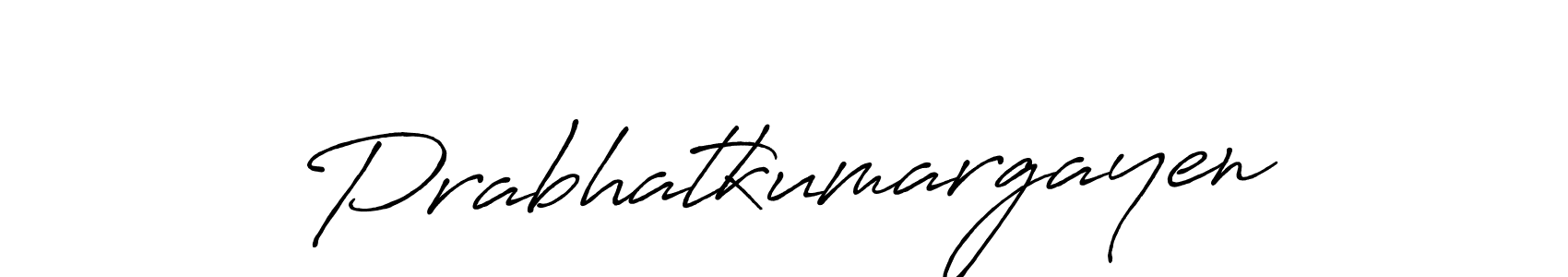 Prabhatkumargayen stylish signature style. Best Handwritten Sign (Antro_Vectra_Bolder) for my name. Handwritten Signature Collection Ideas for my name Prabhatkumargayen. Prabhatkumargayen signature style 7 images and pictures png