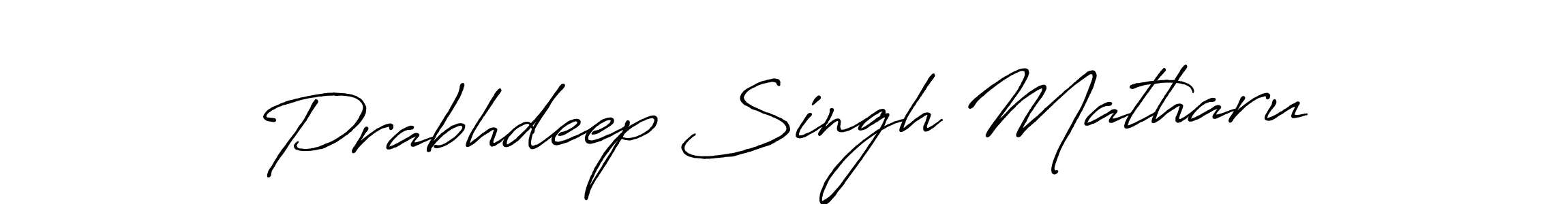 Antro_Vectra_Bolder is a professional signature style that is perfect for those who want to add a touch of class to their signature. It is also a great choice for those who want to make their signature more unique. Get Prabhdeep Singh Matharu name to fancy signature for free. Prabhdeep Singh Matharu signature style 7 images and pictures png