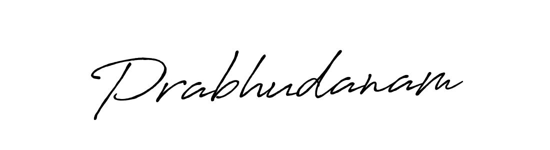 Make a beautiful signature design for name Prabhudanam. With this signature (Antro_Vectra_Bolder) style, you can create a handwritten signature for free. Prabhudanam signature style 7 images and pictures png