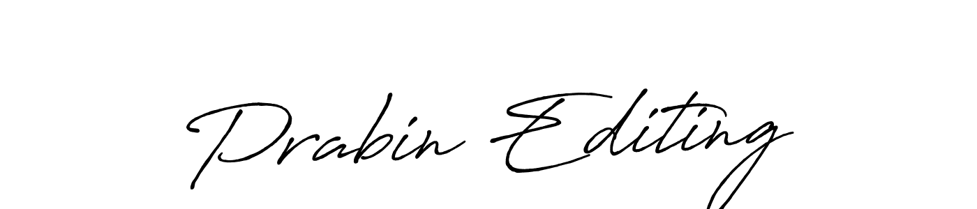 How to make Prabin Editing signature? Antro_Vectra_Bolder is a professional autograph style. Create handwritten signature for Prabin Editing name. Prabin Editing signature style 7 images and pictures png