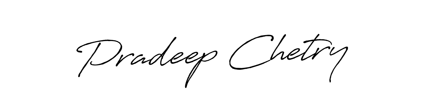 Design your own signature with our free online signature maker. With this signature software, you can create a handwritten (Antro_Vectra_Bolder) signature for name Pradeep Chetry. Pradeep Chetry signature style 7 images and pictures png