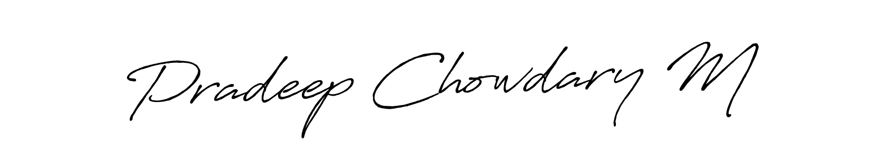 How to make Pradeep Chowdary M name signature. Use Antro_Vectra_Bolder style for creating short signs online. This is the latest handwritten sign. Pradeep Chowdary M signature style 7 images and pictures png