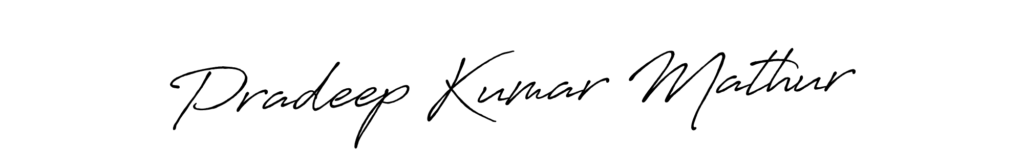 You should practise on your own different ways (Antro_Vectra_Bolder) to write your name (Pradeep Kumar Mathur) in signature. don't let someone else do it for you. Pradeep Kumar Mathur signature style 7 images and pictures png