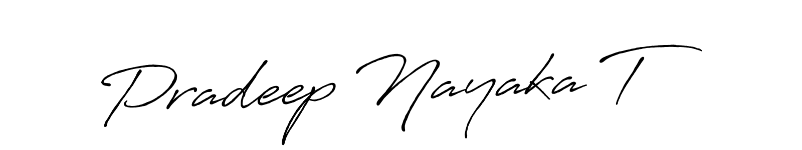 Use a signature maker to create a handwritten signature online. With this signature software, you can design (Antro_Vectra_Bolder) your own signature for name Pradeep Nayaka T. Pradeep Nayaka T signature style 7 images and pictures png