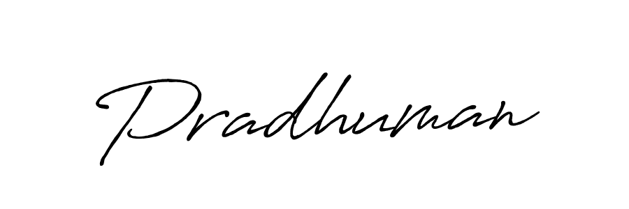 Make a beautiful signature design for name Pradhuman. With this signature (Antro_Vectra_Bolder) style, you can create a handwritten signature for free. Pradhuman signature style 7 images and pictures png