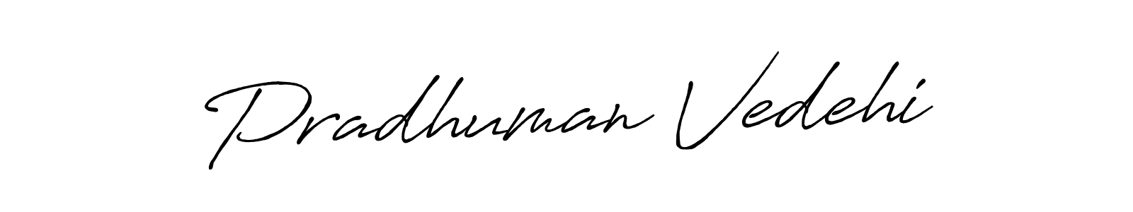 You can use this online signature creator to create a handwritten signature for the name Pradhuman Vedehi. This is the best online autograph maker. Pradhuman Vedehi signature style 7 images and pictures png