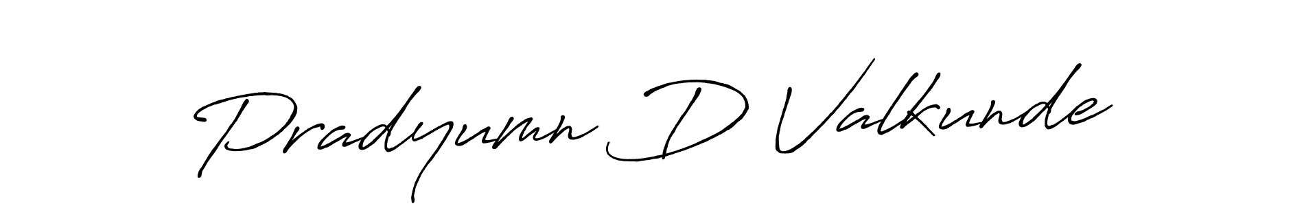 Make a beautiful signature design for name Pradyumn D Valkunde. Use this online signature maker to create a handwritten signature for free. Pradyumn D Valkunde signature style 7 images and pictures png