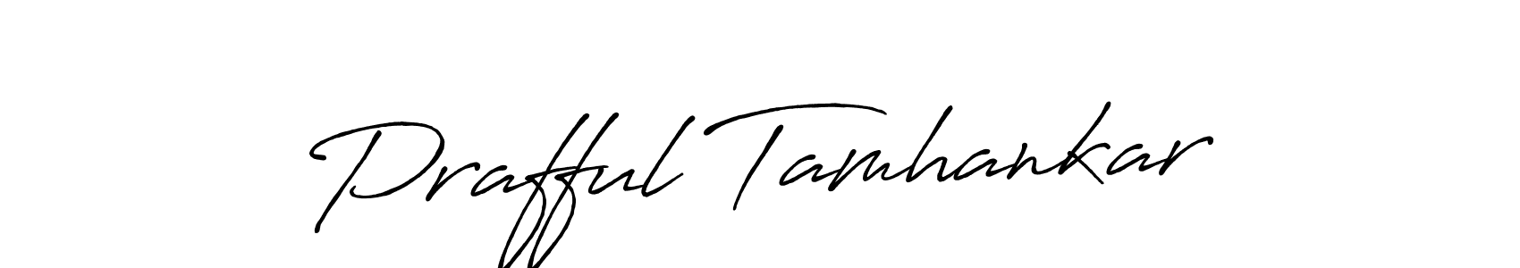 Make a beautiful signature design for name Prafful Tamhankar. With this signature (Antro_Vectra_Bolder) style, you can create a handwritten signature for free. Prafful Tamhankar signature style 7 images and pictures png
