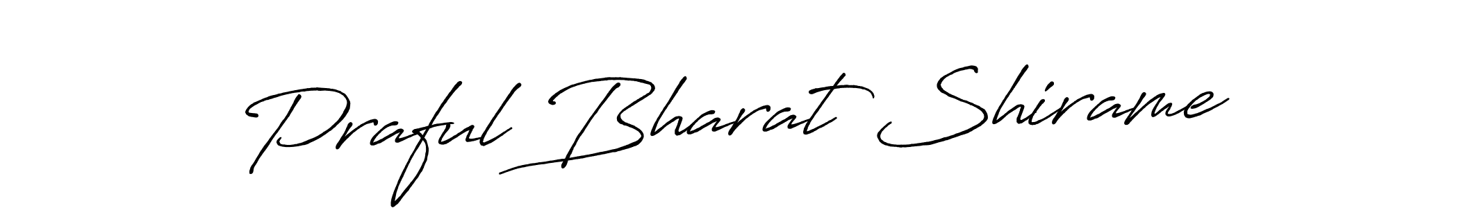Make a short Praful Bharat Shirame signature style. Manage your documents anywhere anytime using Antro_Vectra_Bolder. Create and add eSignatures, submit forms, share and send files easily. Praful Bharat Shirame signature style 7 images and pictures png