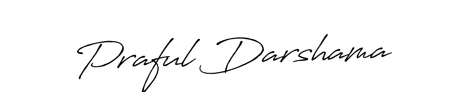 You should practise on your own different ways (Antro_Vectra_Bolder) to write your name (Praful Darshama) in signature. don't let someone else do it for you. Praful Darshama signature style 7 images and pictures png