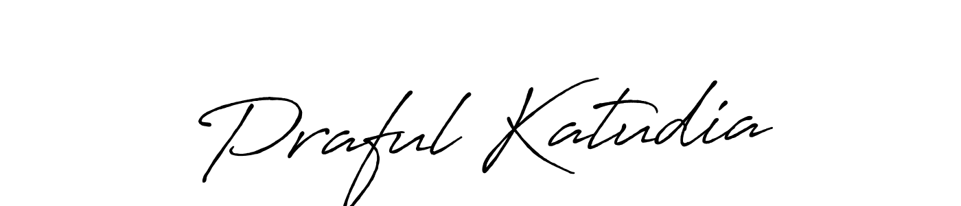 You should practise on your own different ways (Antro_Vectra_Bolder) to write your name (Praful Katudia) in signature. don't let someone else do it for you. Praful Katudia signature style 7 images and pictures png
