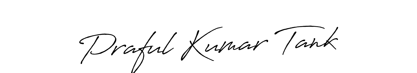 It looks lik you need a new signature style for name Praful Kumar Tank. Design unique handwritten (Antro_Vectra_Bolder) signature with our free signature maker in just a few clicks. Praful Kumar Tank signature style 7 images and pictures png