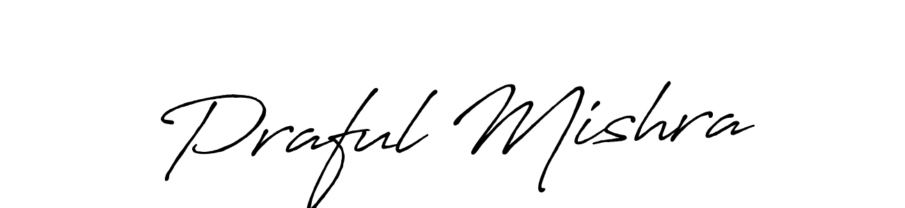 Make a beautiful signature design for name Praful Mishra. With this signature (Antro_Vectra_Bolder) style, you can create a handwritten signature for free. Praful Mishra signature style 7 images and pictures png
