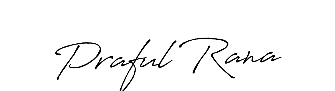 It looks lik you need a new signature style for name Praful Rana. Design unique handwritten (Antro_Vectra_Bolder) signature with our free signature maker in just a few clicks. Praful Rana signature style 7 images and pictures png