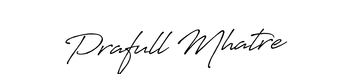 Design your own signature with our free online signature maker. With this signature software, you can create a handwritten (Antro_Vectra_Bolder) signature for name Prafull Mhatre. Prafull Mhatre signature style 7 images and pictures png