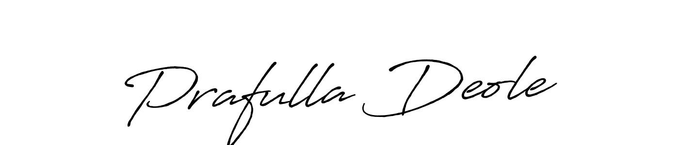 You should practise on your own different ways (Antro_Vectra_Bolder) to write your name (Prafulla Deole) in signature. don't let someone else do it for you. Prafulla Deole signature style 7 images and pictures png