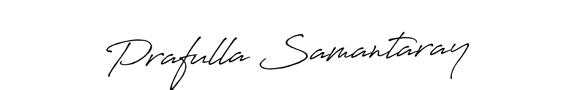 Use a signature maker to create a handwritten signature online. With this signature software, you can design (Antro_Vectra_Bolder) your own signature for name Prafulla Samantaray. Prafulla Samantaray signature style 7 images and pictures png