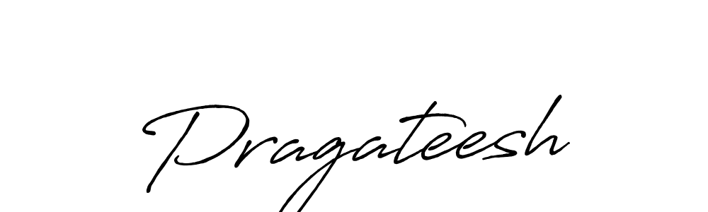 Create a beautiful signature design for name Pragateesh. With this signature (Antro_Vectra_Bolder) fonts, you can make a handwritten signature for free. Pragateesh signature style 7 images and pictures png