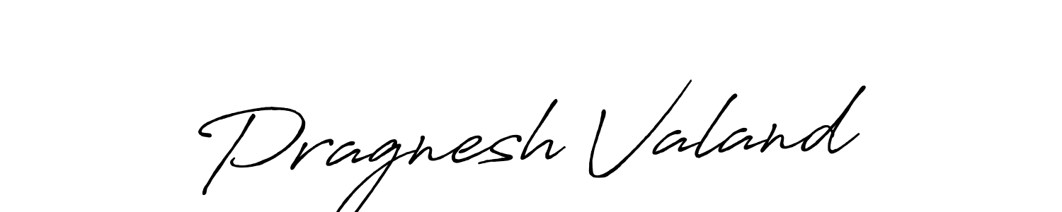 Create a beautiful signature design for name Pragnesh Valand. With this signature (Antro_Vectra_Bolder) fonts, you can make a handwritten signature for free. Pragnesh Valand signature style 7 images and pictures png