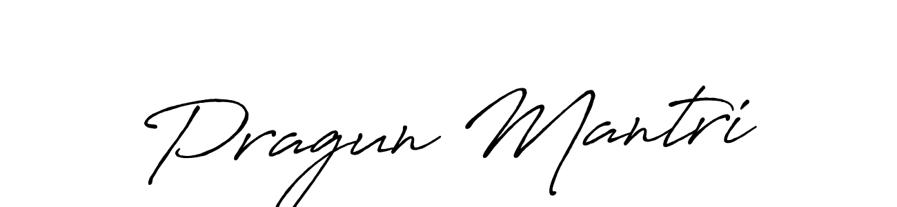 Make a beautiful signature design for name Pragun Mantri. With this signature (Antro_Vectra_Bolder) style, you can create a handwritten signature for free. Pragun Mantri signature style 7 images and pictures png