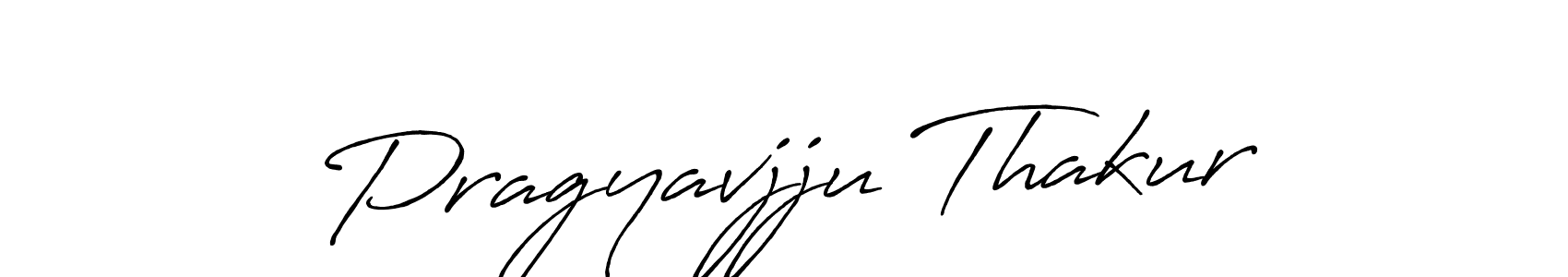 Make a short Pragyavjju Thakur signature style. Manage your documents anywhere anytime using Antro_Vectra_Bolder. Create and add eSignatures, submit forms, share and send files easily. Pragyavjju Thakur signature style 7 images and pictures png