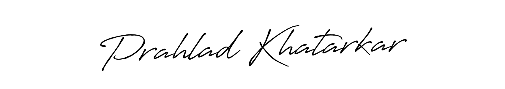 Make a beautiful signature design for name Prahlad Khatarkar. With this signature (Antro_Vectra_Bolder) style, you can create a handwritten signature for free. Prahlad Khatarkar signature style 7 images and pictures png