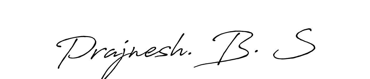 Also You can easily find your signature by using the search form. We will create Prajnesh. B. S name handwritten signature images for you free of cost using Antro_Vectra_Bolder sign style. Prajnesh. B. S signature style 7 images and pictures png