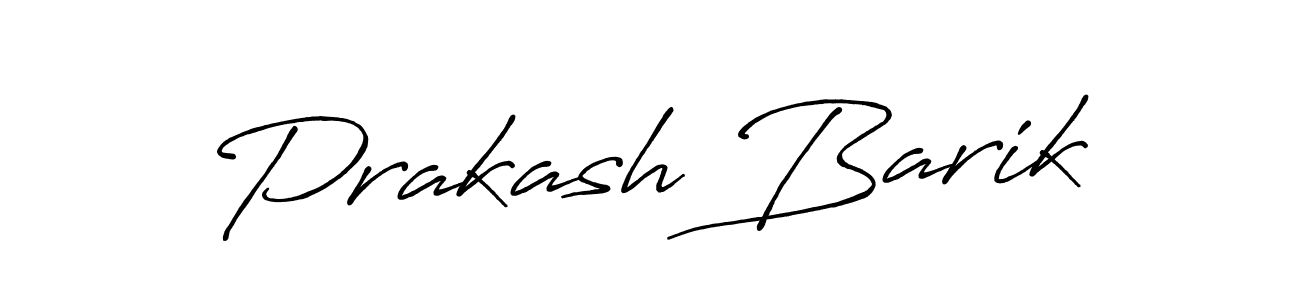 Design your own signature with our free online signature maker. With this signature software, you can create a handwritten (Antro_Vectra_Bolder) signature for name Prakash Barik. Prakash Barik signature style 7 images and pictures png