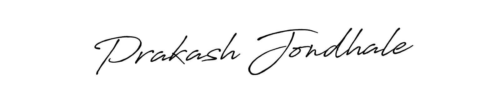 Also we have Prakash Jondhale name is the best signature style. Create professional handwritten signature collection using Antro_Vectra_Bolder autograph style. Prakash Jondhale signature style 7 images and pictures png