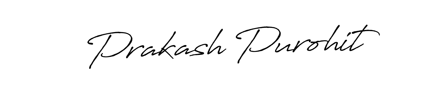 You should practise on your own different ways (Antro_Vectra_Bolder) to write your name (Prakash Purohit) in signature. don't let someone else do it for you. Prakash Purohit signature style 7 images and pictures png