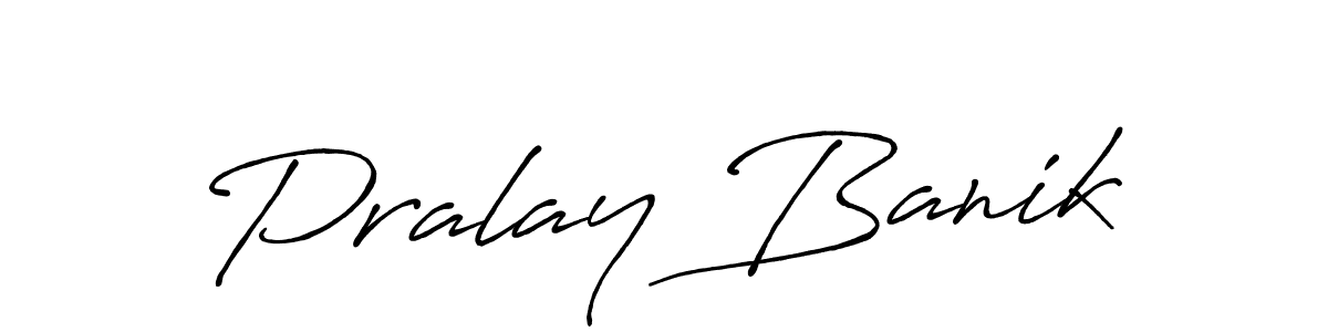Pralay Banik stylish signature style. Best Handwritten Sign (Antro_Vectra_Bolder) for my name. Handwritten Signature Collection Ideas for my name Pralay Banik. Pralay Banik signature style 7 images and pictures png