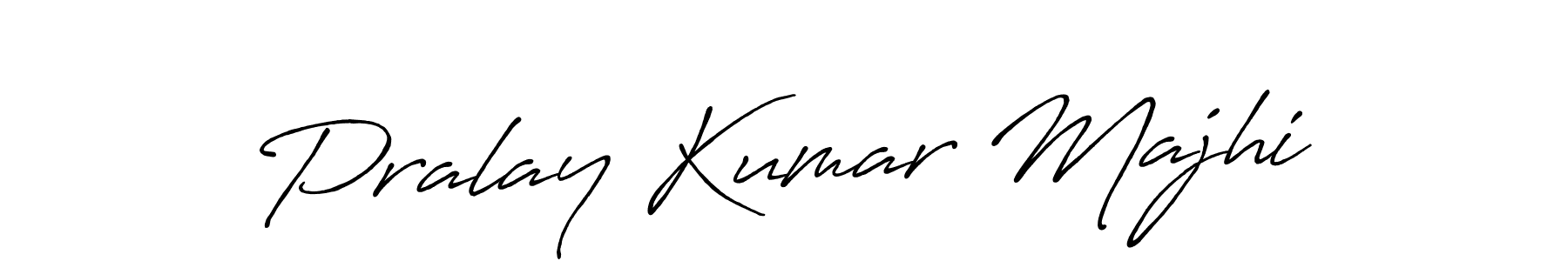 Make a beautiful signature design for name Pralay Kumar Majhi. With this signature (Antro_Vectra_Bolder) style, you can create a handwritten signature for free. Pralay Kumar Majhi signature style 7 images and pictures png