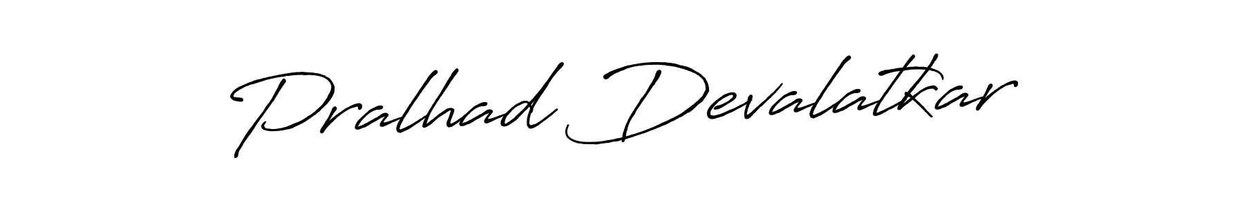 Design your own signature with our free online signature maker. With this signature software, you can create a handwritten (Antro_Vectra_Bolder) signature for name Pralhad Devalatkar. Pralhad Devalatkar signature style 7 images and pictures png