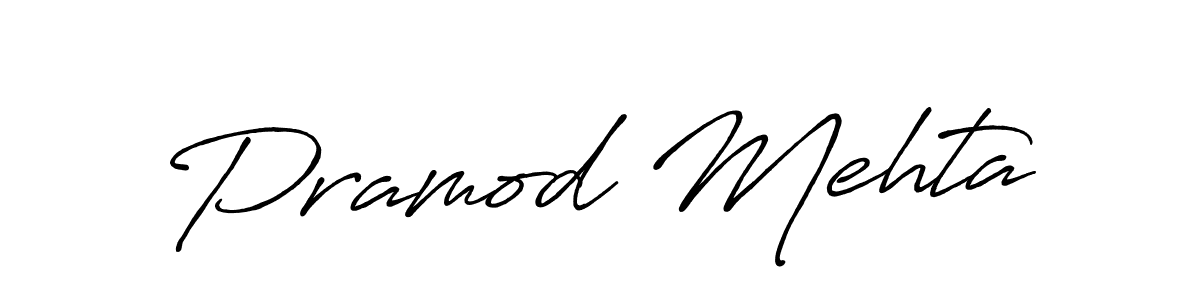 You should practise on your own different ways (Antro_Vectra_Bolder) to write your name (Pramod Mehta) in signature. don't let someone else do it for you. Pramod Mehta signature style 7 images and pictures png