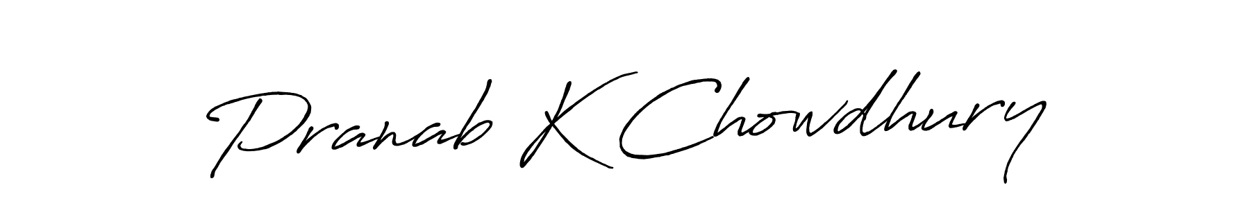 Make a short Pranab K Chowdhury signature style. Manage your documents anywhere anytime using Antro_Vectra_Bolder. Create and add eSignatures, submit forms, share and send files easily. Pranab K Chowdhury signature style 7 images and pictures png