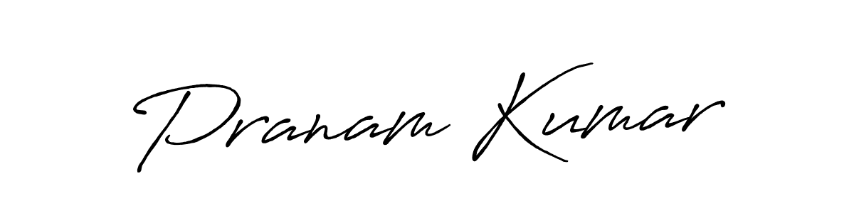 Also we have Pranam Kumar name is the best signature style. Create professional handwritten signature collection using Antro_Vectra_Bolder autograph style. Pranam Kumar signature style 7 images and pictures png