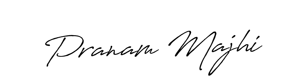 Use a signature maker to create a handwritten signature online. With this signature software, you can design (Antro_Vectra_Bolder) your own signature for name Pranam Majhi. Pranam Majhi signature style 7 images and pictures png