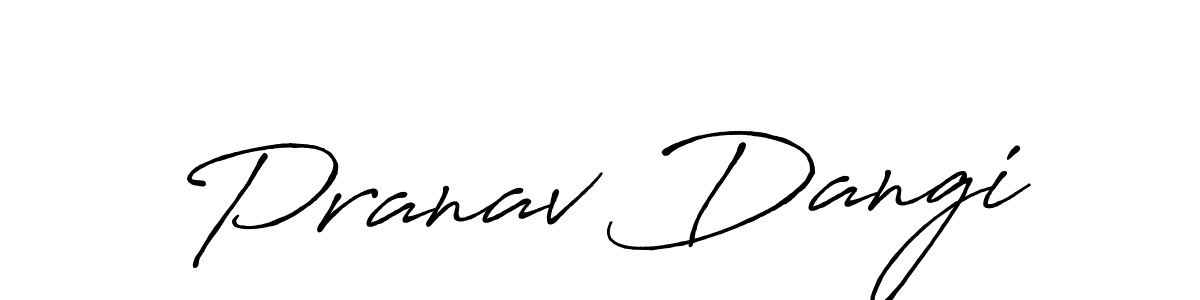 You should practise on your own different ways (Antro_Vectra_Bolder) to write your name (Pranav Dangi) in signature. don't let someone else do it for you. Pranav Dangi signature style 7 images and pictures png