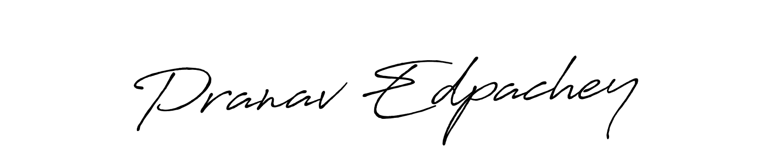 Make a beautiful signature design for name Pranav Edpachey. With this signature (Antro_Vectra_Bolder) style, you can create a handwritten signature for free. Pranav Edpachey signature style 7 images and pictures png