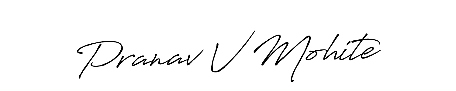 Create a beautiful signature design for name Pranav V Mohite. With this signature (Antro_Vectra_Bolder) fonts, you can make a handwritten signature for free. Pranav V Mohite signature style 7 images and pictures png