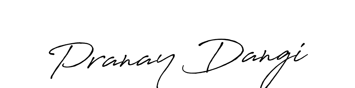 You should practise on your own different ways (Antro_Vectra_Bolder) to write your name (Pranay Dangi) in signature. don't let someone else do it for you. Pranay Dangi signature style 7 images and pictures png