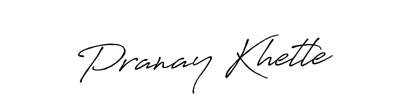 This is the best signature style for the Pranay Khetle name. Also you like these signature font (Antro_Vectra_Bolder). Mix name signature. Pranay Khetle signature style 7 images and pictures png