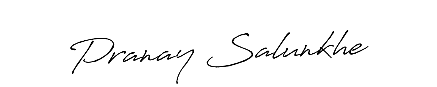 Also we have Pranay Salunkhe name is the best signature style. Create professional handwritten signature collection using Antro_Vectra_Bolder autograph style. Pranay Salunkhe signature style 7 images and pictures png